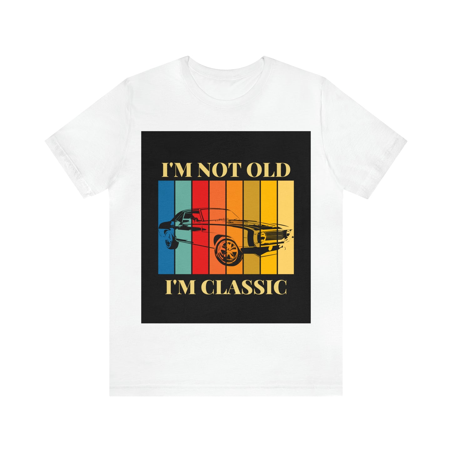 I'm not Old Unisex Jersey Short Sleeve Tee